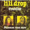 Lili Drop : T'Oublier